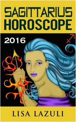Book cover for Sagittarius Horoscope 2016