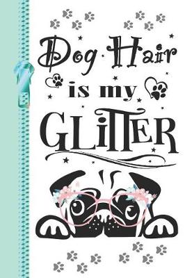 Book cover for Dog Hair Is My Glitter