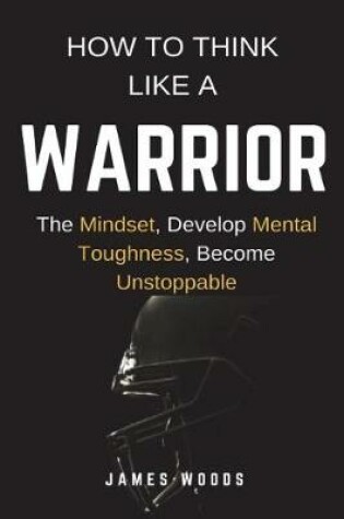 Cover of How to Think Like a Warrior