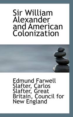 Book cover for Sir William Alexander and American Colonization