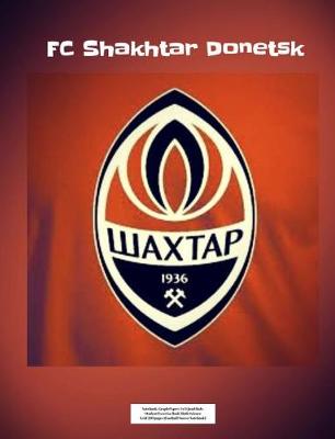 Book cover for FC Shakhtar Donetsk Notebook