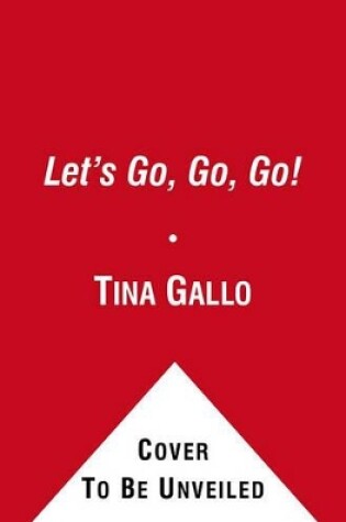 Cover of Let's Go, Go, Go!