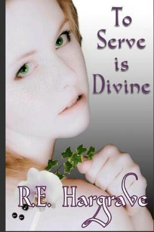 Cover of To Serve Is Divine