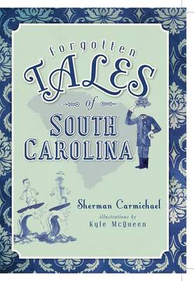 Book cover for Forgotten Tales of South Carolina