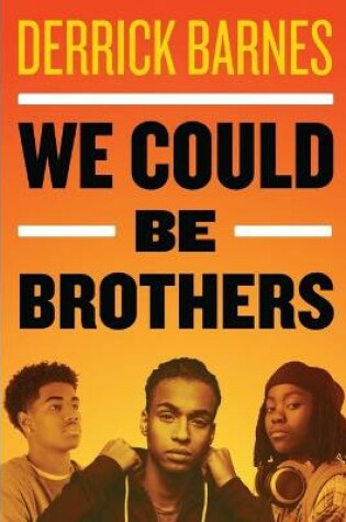Cover of We Could Be Brothers