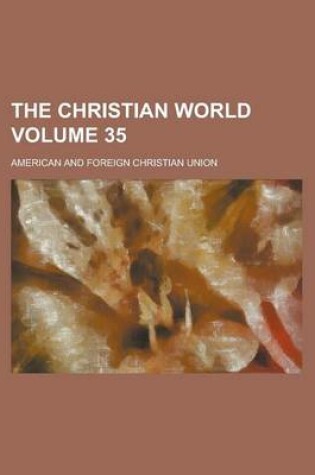 Cover of The Christian World Volume 35