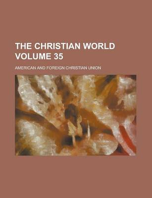 Book cover for The Christian World Volume 35