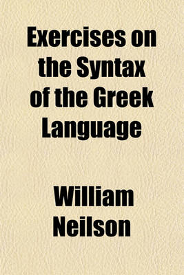 Book cover for Exercises on the Syntax of the Greek Language