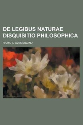 Cover of de Legibus Naturae Disquisitio Philosophica