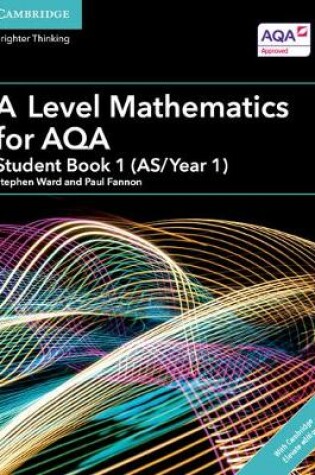 Cover of A Level Mathematics for AQA Student Book 1 (AS/Year 1) with Cambridge Elevate Edition (2 Years)