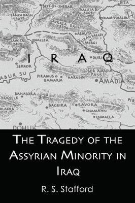 Cover of The Tragedy of the Assyrian Minority in Iraq