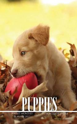 Book cover for Puppies Pocket Monthly Planner 2017