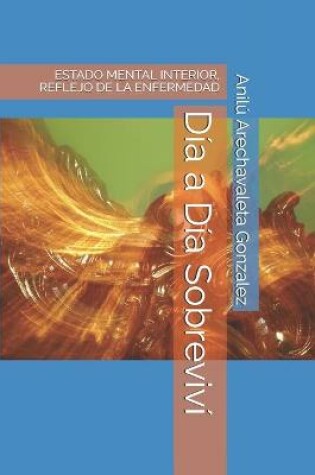 Cover of Día a Día Sobreviví