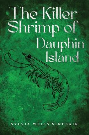Cover of The Killer Shrimp of Dauphin Island