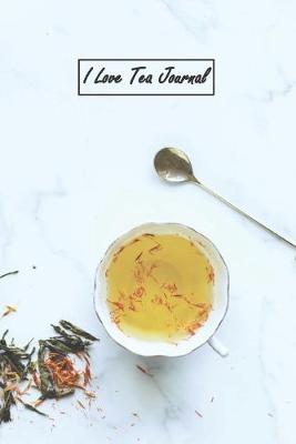 Book cover for I Love Tea Journal