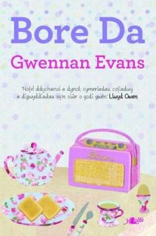 Cover of Cyfres y Dderwen: Bore Da