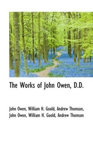 Cover of The Works of John Owen, D.D.