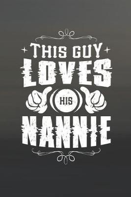 Book cover for This Guy Loves His Nannie