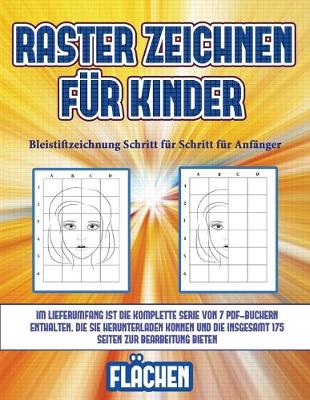 Cover of Bleistiftzeichnung Schritt für Schritt für Anfänger (Raster zeichnen für Kinder - Flächen)