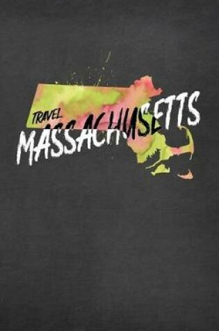 Cover of Travel Massachusetts