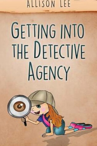 Cover of Getting Into the Detective Agency