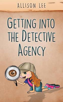 Book cover for Getting Into the Detective Agency