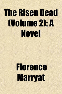 Book cover for The Risen Dead (Volume 2); A Novel