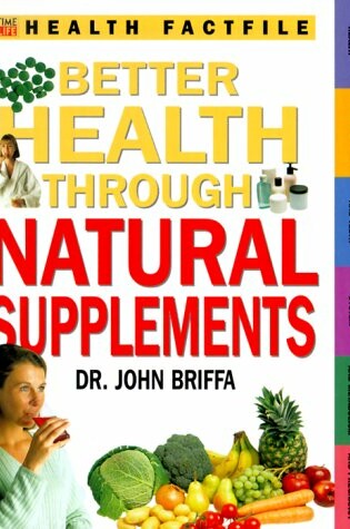 Cover of Better Health Through Natural Supplements