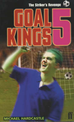 Book cover for Goal Kings Book 5: The Striker's Revenge