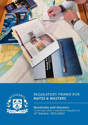 Book cover for Regulatory Primer for Mates & Masters: Questions and Answers Covering Current and New Regulations - 11th Edition: 2021/2022