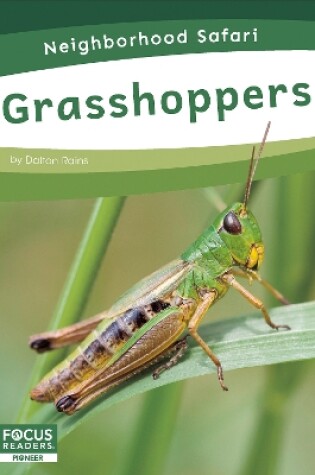 Cover of Neighborhood Safari: Grasshoppers