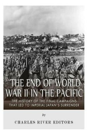 Cover of The End of World War II in the Pacific