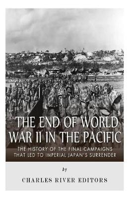 Book cover for The End of World War II in the Pacific