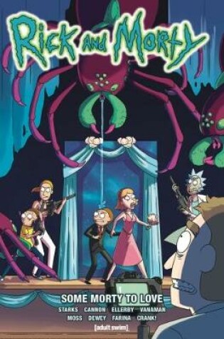 Cover of Rick and Morty Vol 6 - Some Morty To Love