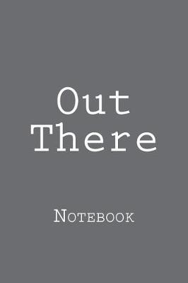 Book cover for Out There