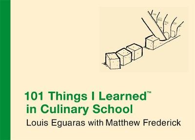 Cover of 101 Things I Learned In Culinary School