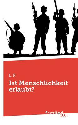 Book cover for Ist Menschlichkeit Erlaubt?