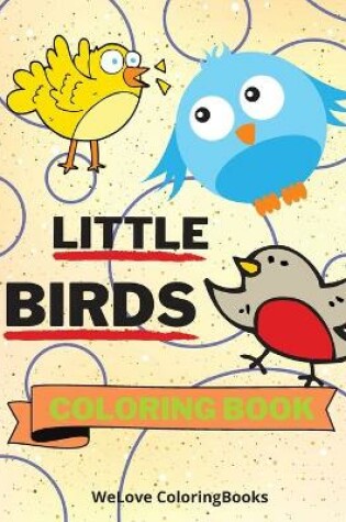 Cover of Little Birds Coloring Book