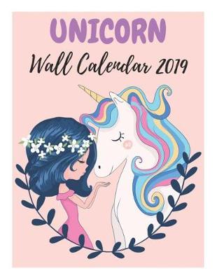 Book cover for Unicorn Wall Calendar 2019