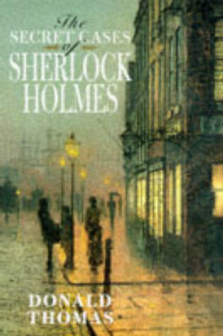 Cover of The Secret Cases of Sherlock Holmes