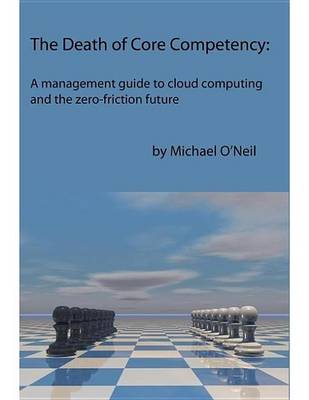 Book cover for The Death of Core Competency