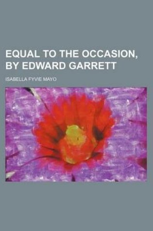 Cover of Equal to the Occasion, by Edward Garrett