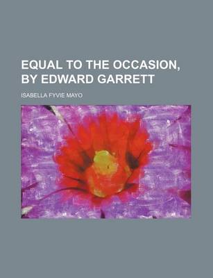 Book cover for Equal to the Occasion, by Edward Garrett