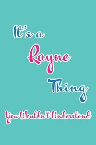 Cover of It's a Rayne Thing You Wouldn't Understand