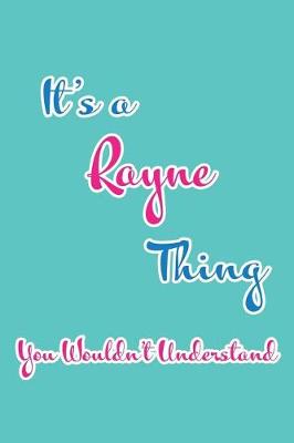 Book cover for It's a Rayne Thing You Wouldn't Understand