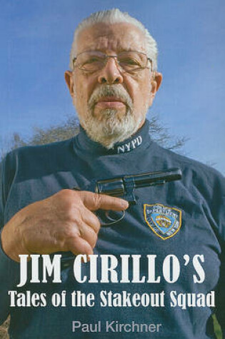 Cover of Jim Cirillo's Tales of the Stakeout Squad