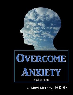Book cover for Overcome Anxiety - A Workbook
