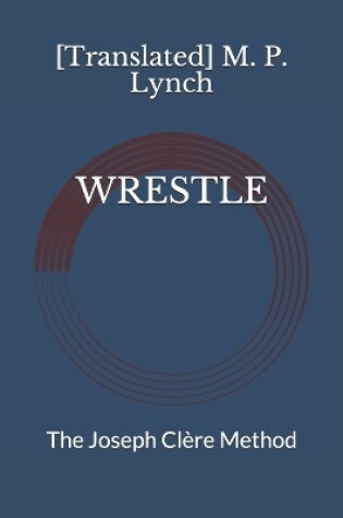 Cover of Wrestle