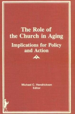 Cover of The Role of the Church in Aging, Volume 1