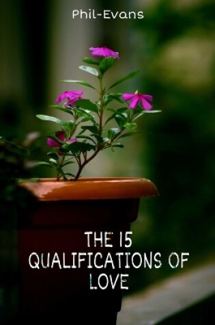 Cover of The 15 Qualifications of Love